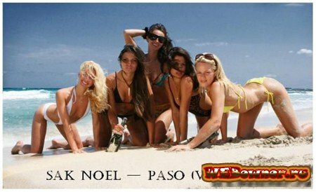 Sak Noel - Paso  Full HD